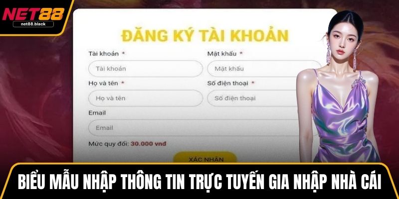 Biểu mẫu nhập thông tin trực tuyến để gia nhập nhà cái