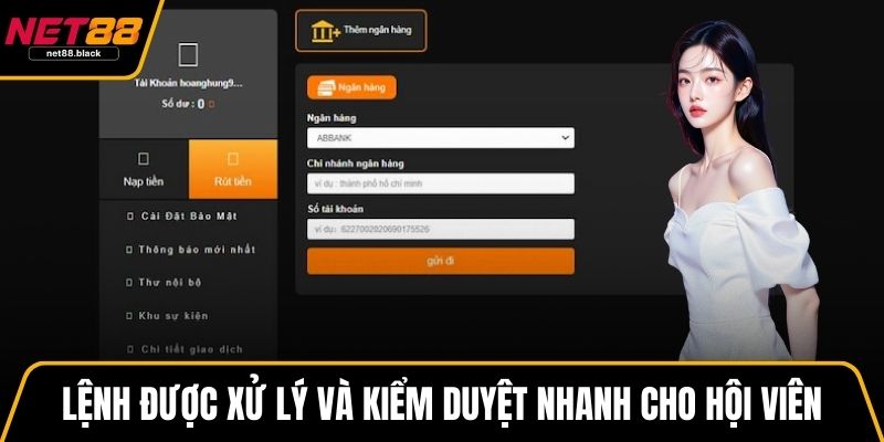 Lệnh được xử lý và kiểm duyệt nhanh cho hội viên