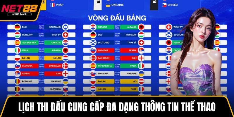 Lịch thi đấu cung cấp đa dạng thông tin thể thao